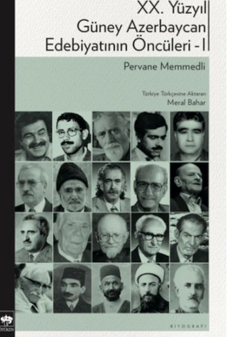Kitap: XX. Yüzyıl Güney Azerbaycan Edebiyatının Öncüleri 1