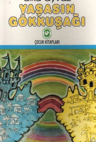 Kitap: Yaşasın Gökkuşağı