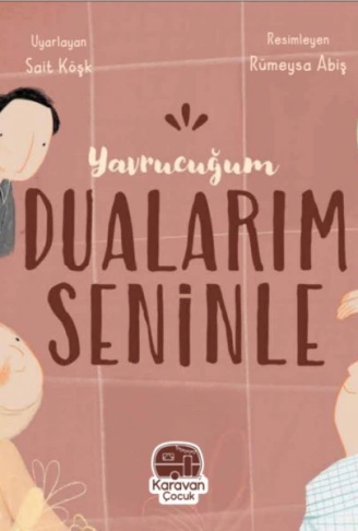 Kitap: Yavrucuğum Dualarım Seninle