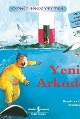 Kitap: Yeni Arkadaş-Deniz Hikayeleri-İlk Okuma Kitaplarım