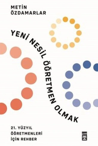 Kitap: Yeni Nesil Öğretmen Olmak