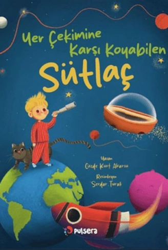 Kitap: Yer Çekimine Karşı Koyan Sütlaç