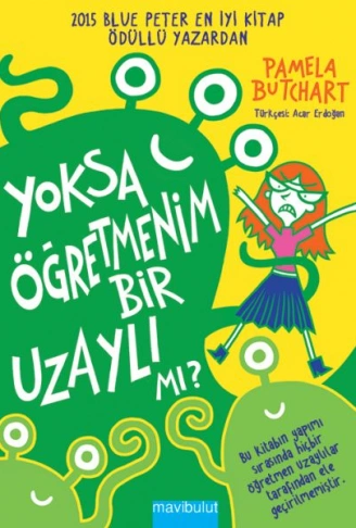 Kitap: Yoksa Öğretmenim Bir Uzaylı mı?
