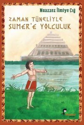 Kitap: Zaman Tüneliyle Sümer’e Yolculuk
