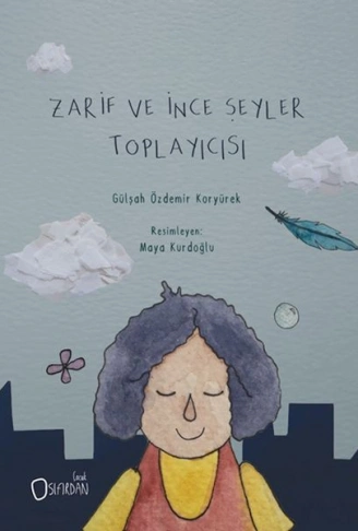 Kitap: Zarif ve İnce Şeyler Toplayıcısı