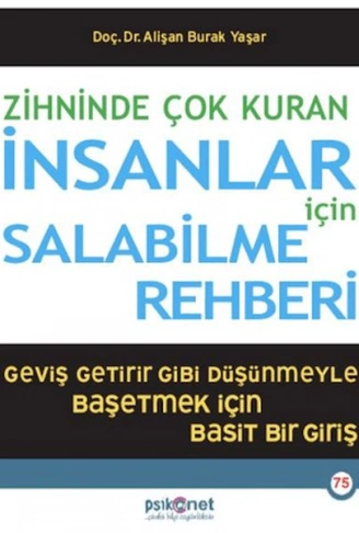 Kitap: Zihninde Çok Kuran İnsanlar İçin Salabilme Rehberi