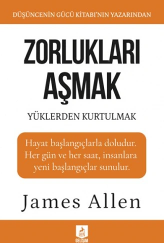 Kitap: Zorlukları Aşmak ve Yüklerden Kurtulmak