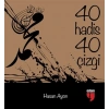 Kitap: 40 Hadis 40 Çizgi (Küçük Boy)