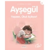 Kitap: Ayşegül Serisi 02 - Yaşasın Okul Açılıyor