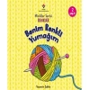 Kitap: Benim Renkli Yumağım - Minikler Serisi Renkler