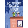 Kitap: Dostluklar Sırlar ve Kediler