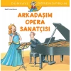 Kitap: Dünyayı Öğreniyorum - Arkadaşım Opera Sanatçısı