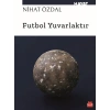 Kitap: Futbol Yuvarlaktır