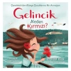 Kitap: Gelincik Neden Kırmızı? Çanakkaleden Dünya Çocuklarına Bir Armağan
