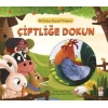 Kitap: İlk Dokun Hisset Kitabım Çiftliğe Dokun