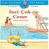 Kitap: İlk Okuma Kitabım - İnci Çok Cesur