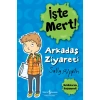 Kitap: İşte Mert! - Arkadaş Ziyareti - Başkalarını Düşünmek