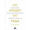 Kitap: İyi Hisset İyi Yaşa Kendini Sevmek Ne Kadar Muhteşem Olduğunu Görmenin İlk Kuralıdır