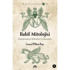 Kitap: Babil Mitolojisi - Mezopotamya Efsaneleri ve İnanışları - Mitolojik Kitaplar Dizisi 2