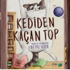 Kitap: Kediden Kaçan Top