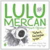 Kitap: Lulu Mercan Hayatı Öğreniyor-2 “Yeterli, Fazladan İyidir.”