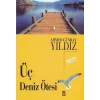 Kitap: Üç Deniz Ötesi