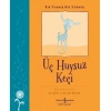 Kitap: Üç Huysuz Keçi – Bir Varmış Bir Yokmuş
