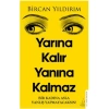 Kitap: Yarına Kalır Yanına Kalmaz
