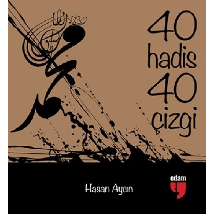 Kitap: 40 Hadis 40 Çizgi (Küçük Boy)