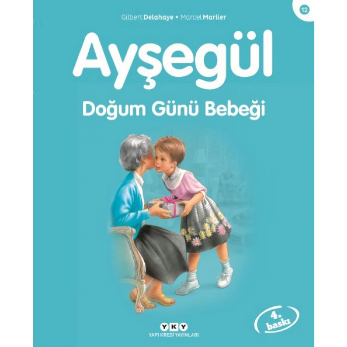 Kitap: Ayşegül Serisi 12 - Doğum Günü Bebeği