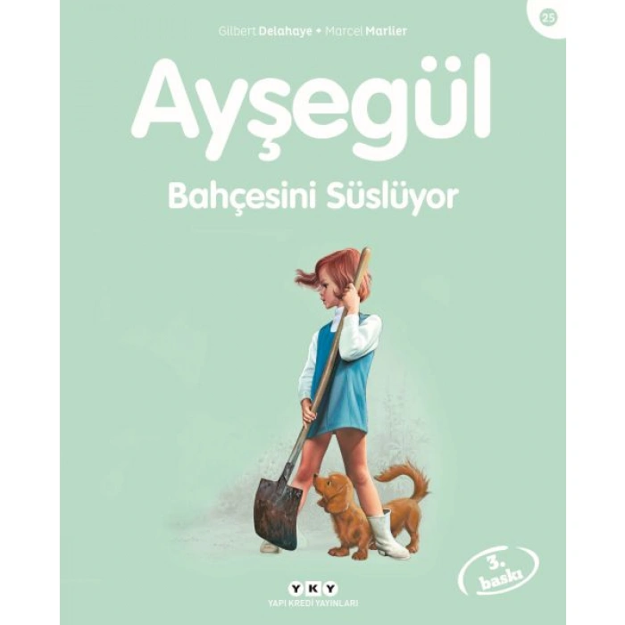 Kitap: Ayşegül Serisi 25 - Bahçesini Süslüyor