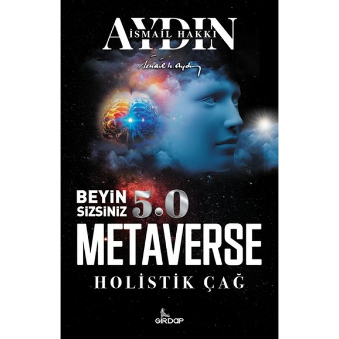 Kitap: Beyin Sizsiniz 5.0 - Metaverse  Holistik Çağ