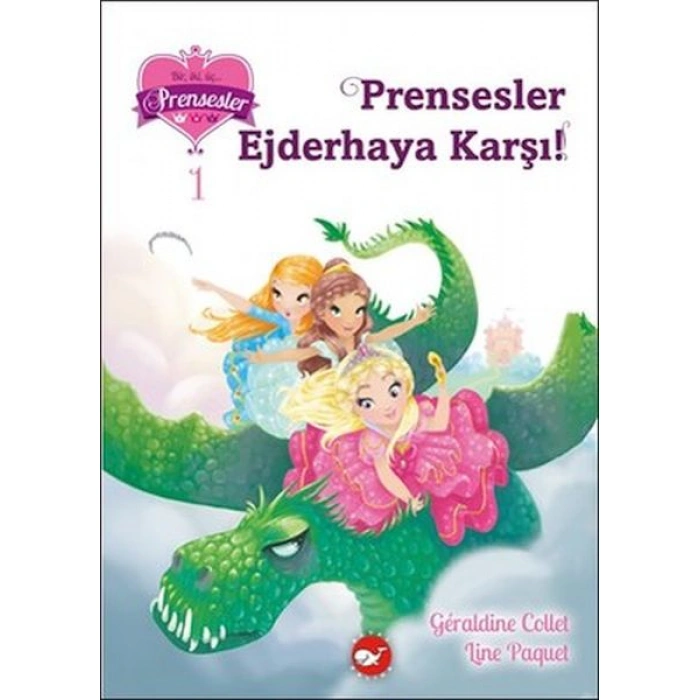 Kitap: Bir İki Üç Prensesler 1 - Prensesler Ejderhaya Karşı