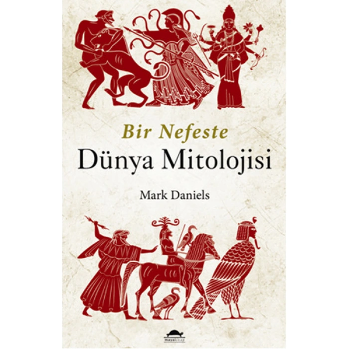 Kitap: Bir Nefeste Dünya Mitolojisi