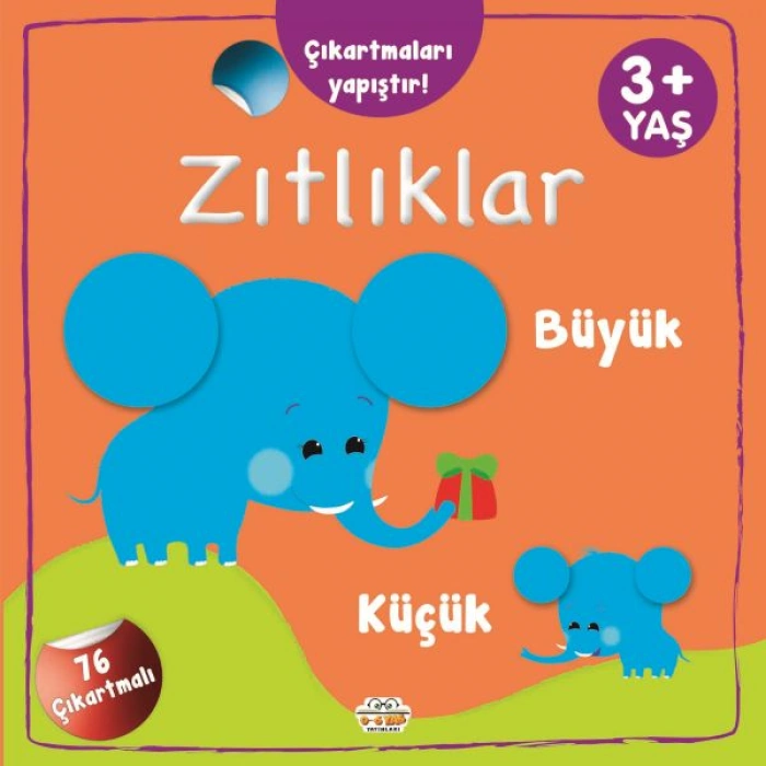 Kitap: Çıkartmaları Yapıştır-Zıtlıklar (Büyük-Küçük)