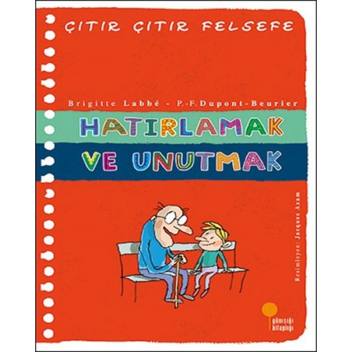 Kitap: Çıtır Çıtır Felsefe 29 - Hatırlamak ve Unutmak