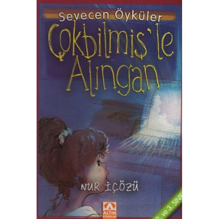 Kitap: Çokbilmişle Alıngan - Sevecen Öyküler