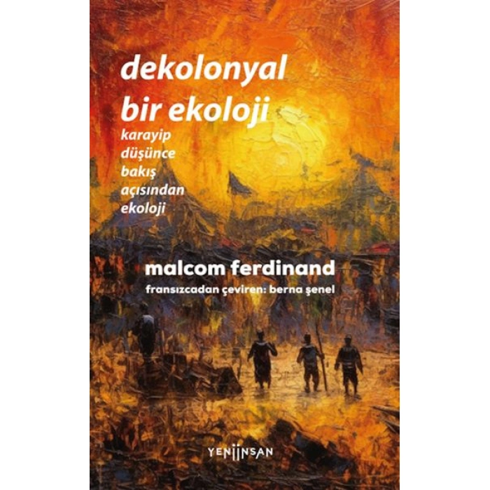 Kitap: Dekolonyal Bir Ekoloji