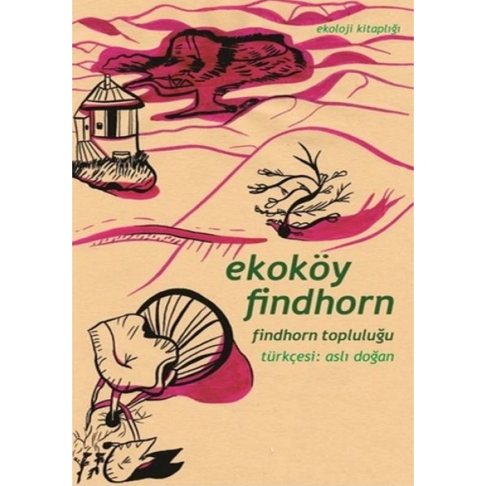 Kitap: Ekoköy Findhorn Findhorn Topluluğu