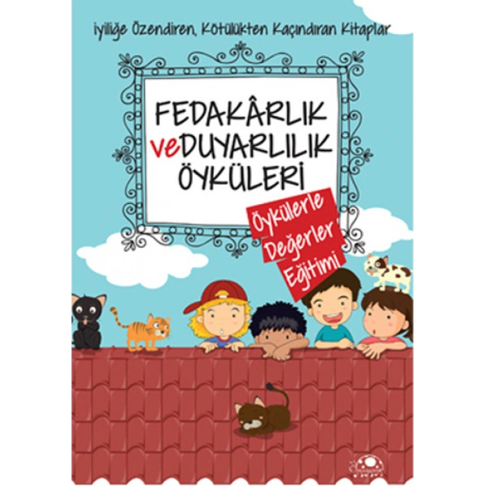 Kitap: Fedakarlık Ve Duyarlılık Öyküleri