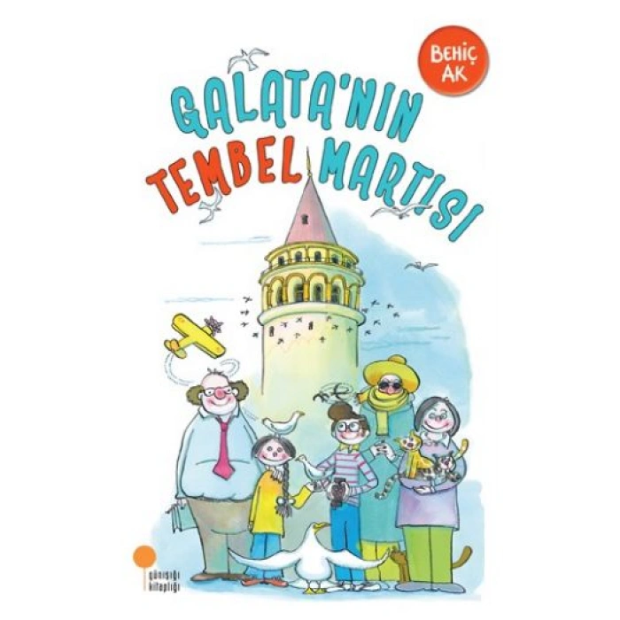 Kitap: Galatanın Tembel Martısı