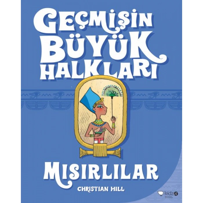 Kitap: Geçmişin Büyük Halkları - Mısırlılar