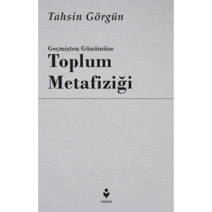 Kitap: Geçmişten Günümüze Toplum Metafiziği