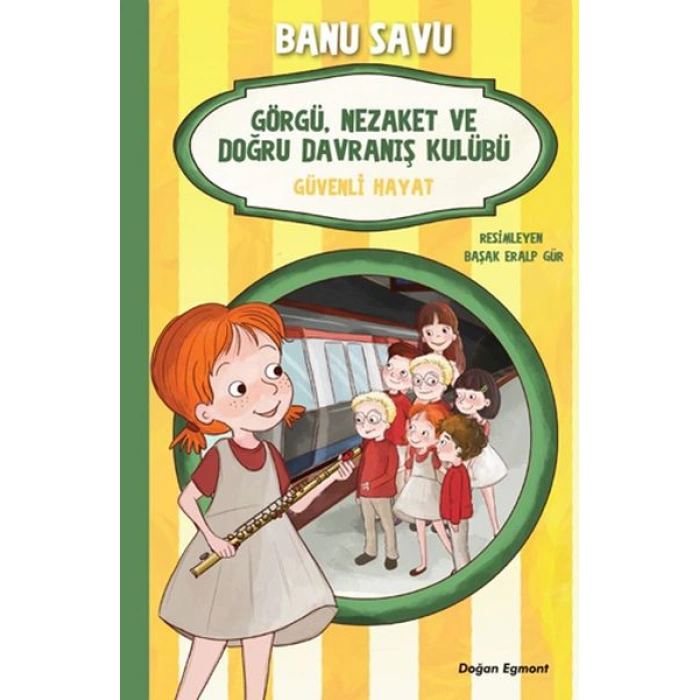 Kitap: Görgü Nezaket ve Doğru Davranış Kulübü - Güvenli Hayat 5