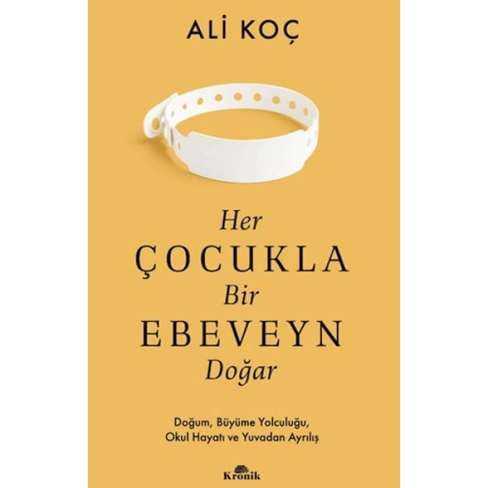 Kitap: Her Çocukla Bir Ebeveyn Doğar