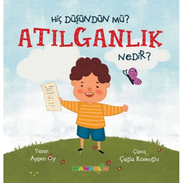 Kitap: Hiç Düşündün Mü?Atılganlık Nedir?