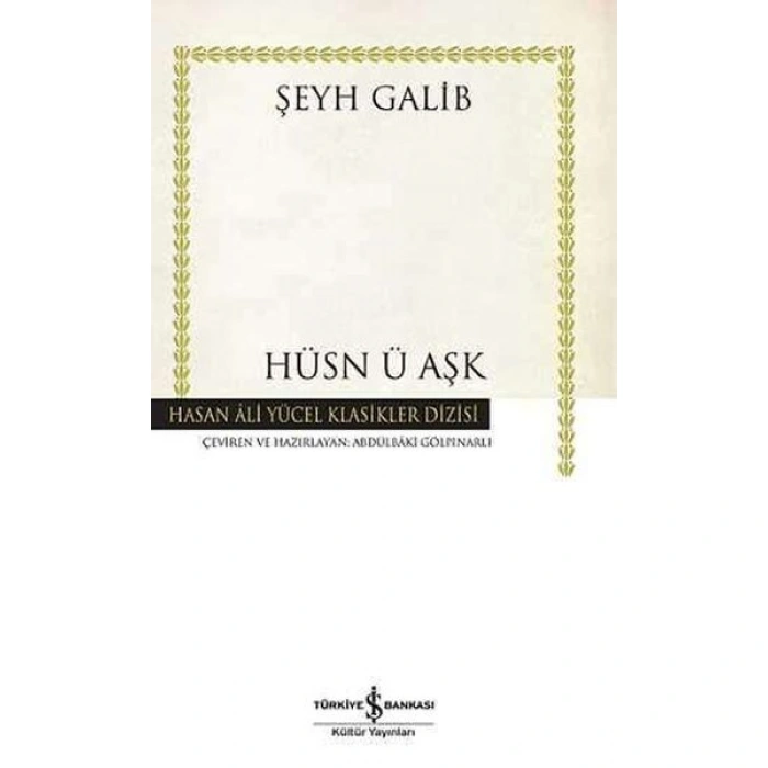 Kitap: Hüsn ü Aşk - Hasan Ali Yücel Klasikleri (Ciltli)