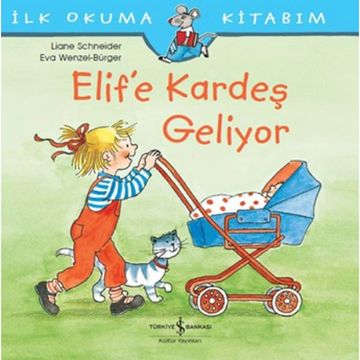 Kitap: İlk Okuma Kitabım - Elife Kardeş Geliyor