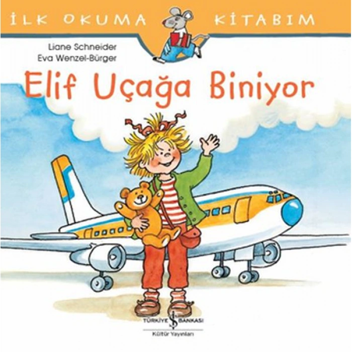 Kitap: İlk Okuma Kitabım - Elif Uçağa Biniyor