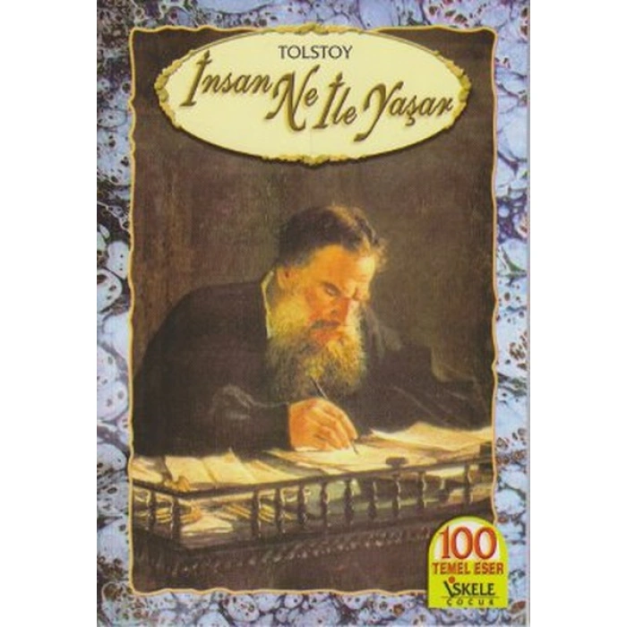 Kitap: İnsan Ne İle Yaşar